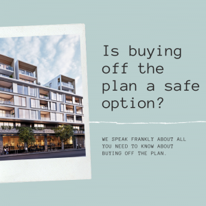 Is buying off the plan a safe option?